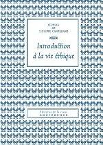 INTRODUCTION A LA VIE ETHIQUE 